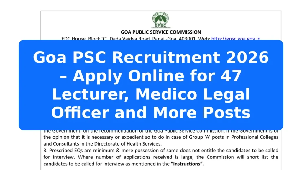 Goa PSC Recruitment 2026 – Apply Online for 47 Lecturer, Medico Legal Officer and More Posts Featured Image