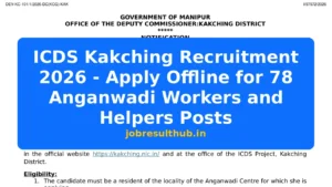 ICDS Kakching Recruitment 2026 - Apply Offline for 78 Anganwadi Workers and Helpers Posts - 2026 Posts