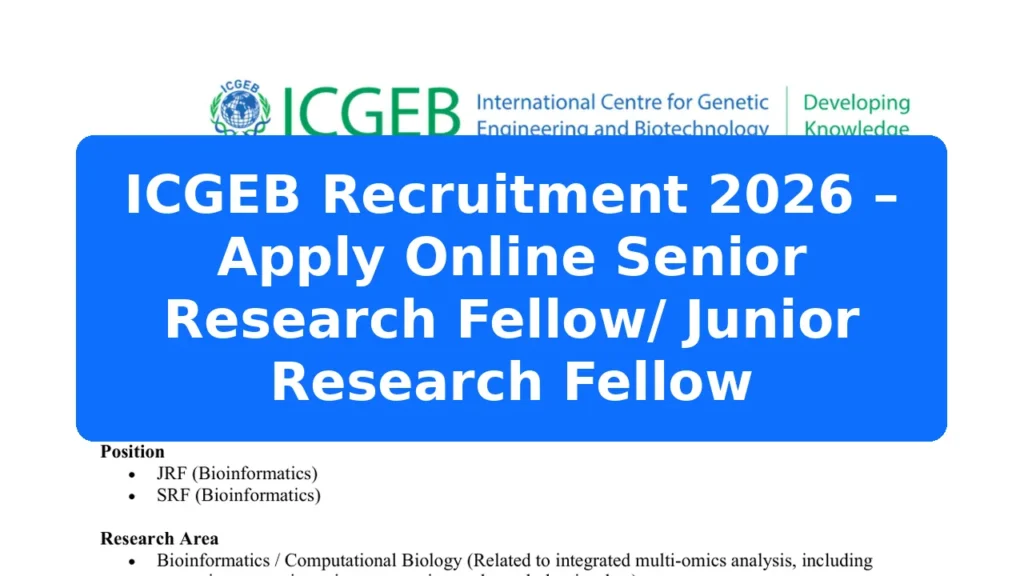 ICGEB Recruitment 2026 – Apply Online Senior Research Fellow/ Junior Research Fellow Featured Image