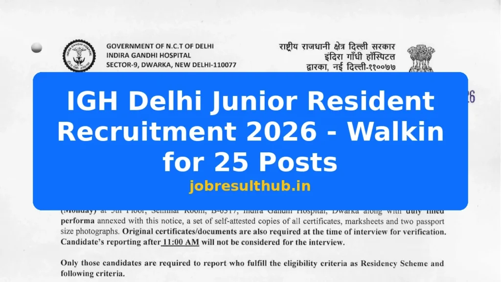 IGH Delhi Junior Resident Recruitment 2026 - Walkin for 25 Posts - 2026 Posts