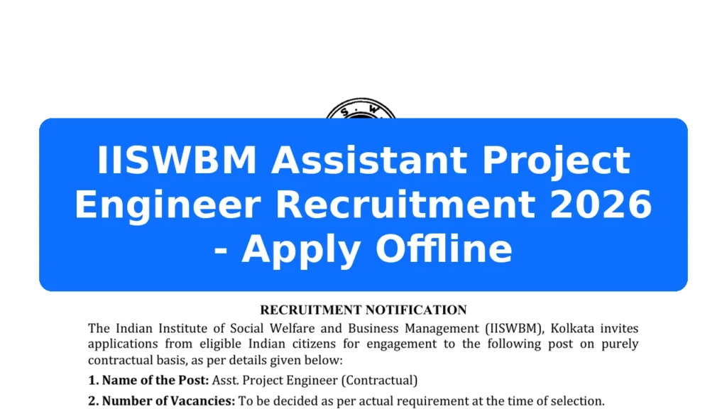 IISWBM Assistant Project Engineer Recruitment 2026 - Apply Offline Featured Image