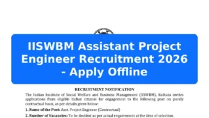 IISWBM Assistant Project Engineer Recruitment 2026 - Apply Offline Featured Image
