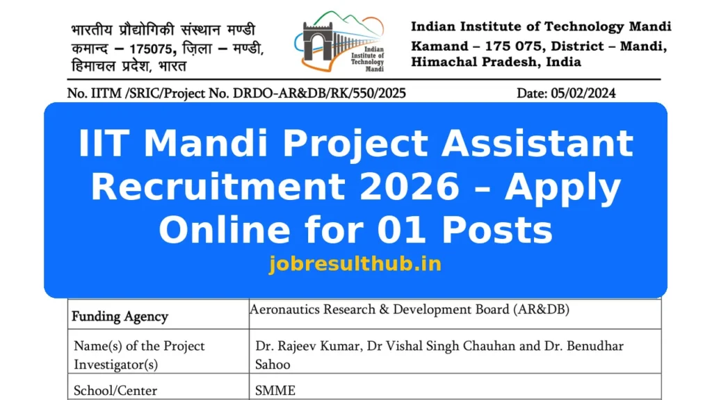 IIT Mandi Project Assistant Recruitment 2026 – Apply Online for 01 Posts - 1 Posts