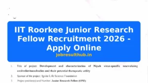 IIT Roorkee Junior Research Fellow Recruitment 2026 - Apply Online - 2026 Posts