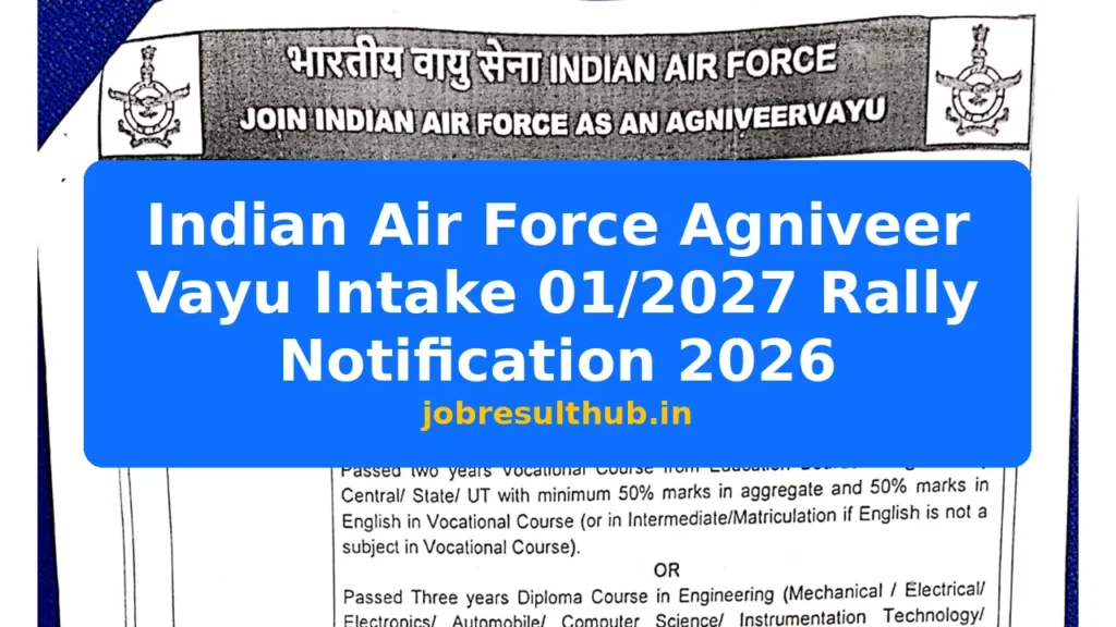Indian Air Force Agniveer Vayu Intake 01/2027 Rally Notification 2026 - 2026 Posts