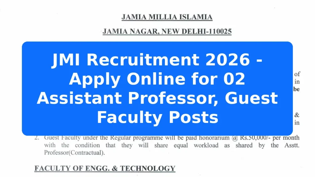 JMI Recruitment 2026 - Apply Online for 02 Assistant Professor, Guest Faculty Posts Featured Image