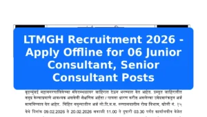 LTMGH Recruitment 2026 - Apply Offline for 06 Junior Consultant, Senior Consultant Posts Featured Image
