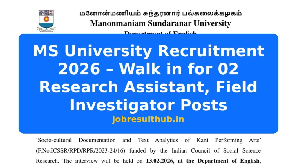 MS University Recruitment 2026 – Walk in for 02 Research Assistant, Field Investigator Posts - 2 Posts