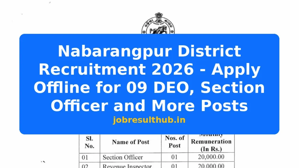 Nabarangpur District Recruitment 2026 - Apply Offline for 09 DEO, Section Officer and More Posts - 2026 Posts