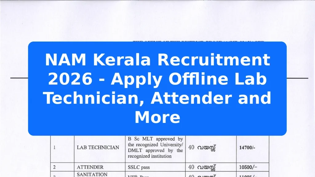 NAM Kerala Recruitment 2026 - Apply Offline Lab Technician, Attender and More Featured Image