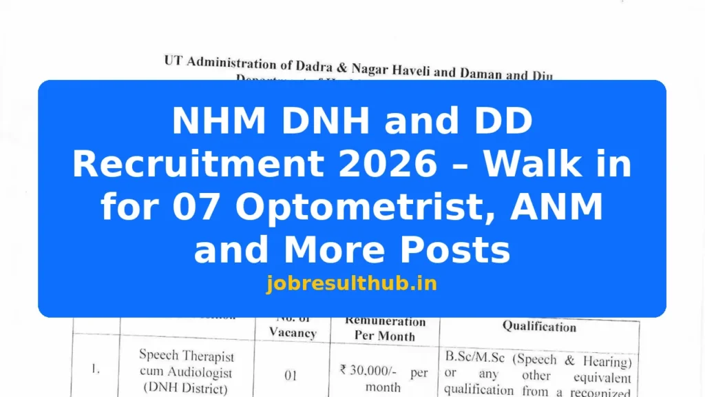 NHM DNH and DD Recruitment 2026 – Walk in for 07 Optometrist, ANM and More Posts - 7 Posts
