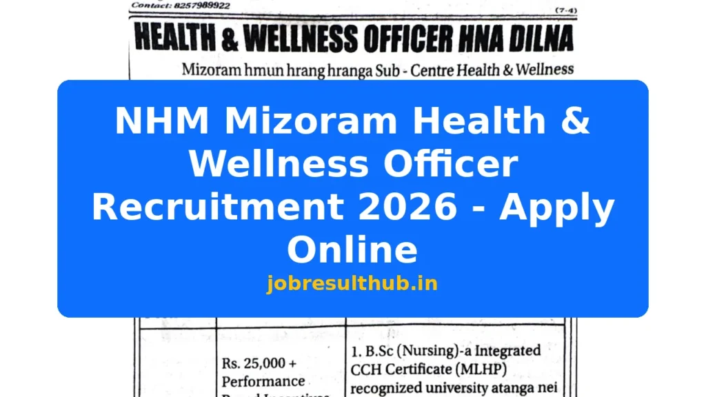 NHM Mizoram Health & Wellness Officer Recruitment 2026 - Apply Online - 2026 Posts