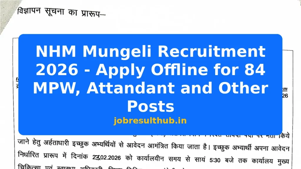 NHM Mungeli Recruitment 2026 - Apply Offline for 84 MPW, Attandant and Other Posts - 84 Posts