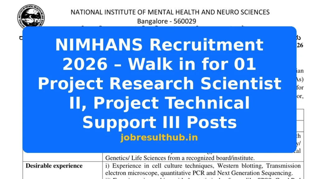 NIMHANS Recruitment 2026 – Walk in for 01 Project Research Scientist II, Project Technical Support III Posts - 1 Posts