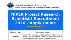 NIPER Project Research Scientist I Recruitment 2026 – Apply Online - 2026 Posts