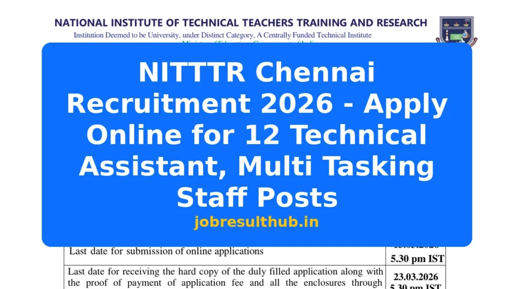 NITTTR Chennai Recruitment 2026 - Apply Online for 12 Technical Assistant, Multi Tasking Staff Posts - 2026 Posts