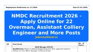 NMDC Recruitment 2026 - Apply Online for 22 Overman, Assistant Colliery Engineer and More Posts - 2026 Posts