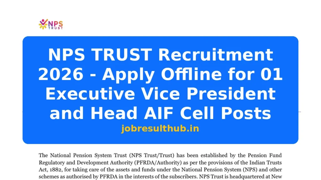 NPS TRUST Recruitment 2026 - Apply Offline for 01 Executive Vice President and Head AIF Cell Posts - 2026 Posts