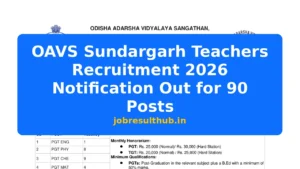 OAVS Sundargarh Teachers Recruitment 2026 Notification Out for 90 Posts - 90 Posts