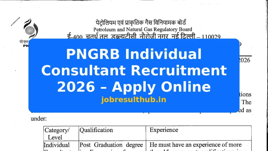 PNGRB Individual Consultant Recruitment 2026 – Apply Online - 2026 Posts