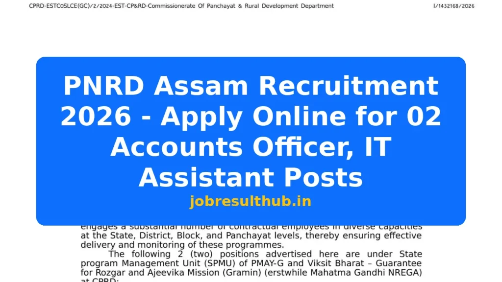 PNRD Assam Recruitment 2026 - Apply Online for 02 Accounts Officer, IT Assistant Posts - 2026 Posts