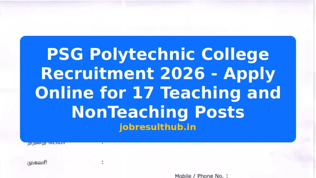 PSG Polytechnic College Recruitment 2026 - Apply Online for 17 Teaching and NonTeaching Posts - 2026 Posts