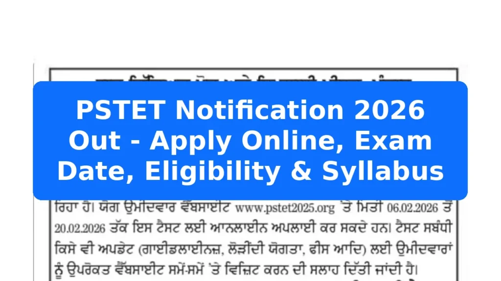 PSTET Notification 2026 Out - Apply Online, Exam Date, Eligibility & Syllabus Featured Image