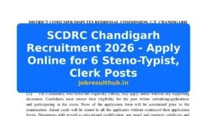 SCDRC Chandigarh Recruitment 2026 - Apply Online for 6 Steno-Typist, Clerk Posts - 2026 Posts