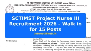 SCTIMST Project Nurse III Recruitment 2026 – Walk in for 15 Posts - 2026 Posts
