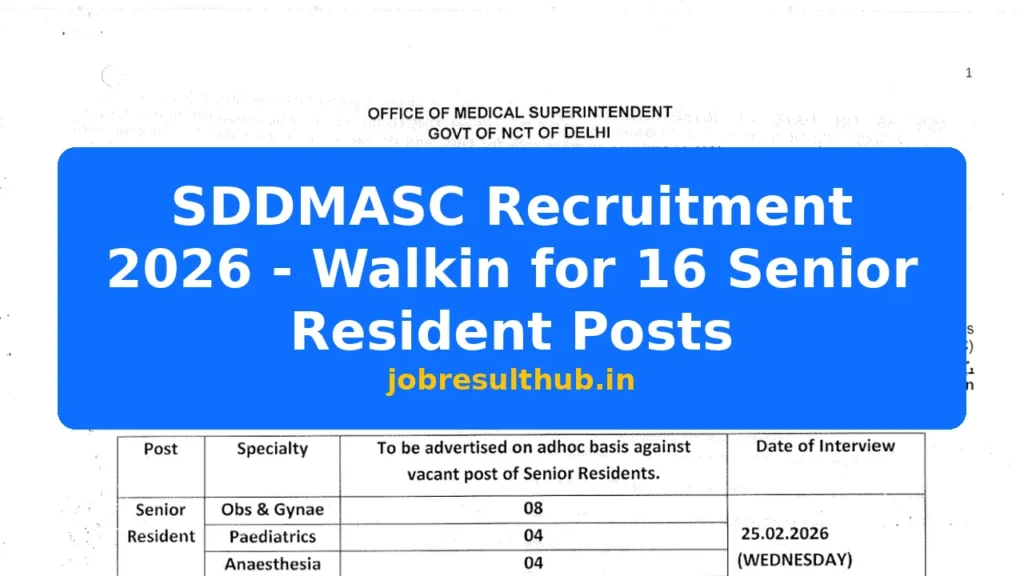 SDDMASC Recruitment 2026 - Walkin for 16 Senior Resident Posts - 2026 Posts