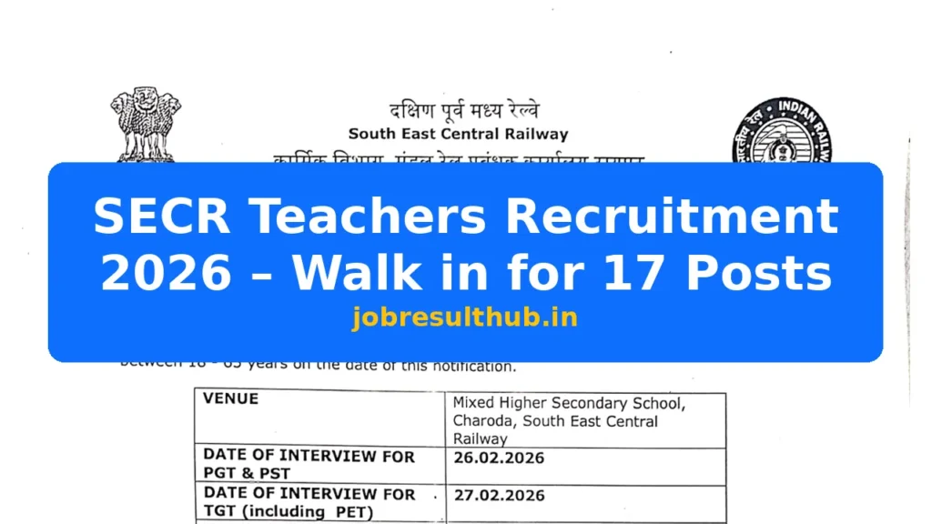 SECR Teachers Recruitment 2026 – Walk in for 17 Posts - 17 Posts