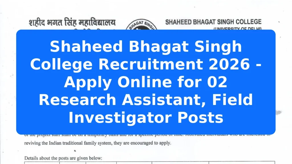 Shaheed Bhagat Singh College Recruitment 2026 - Apply Online for 02 Research Assistant, Field Investigator Posts Featured Image