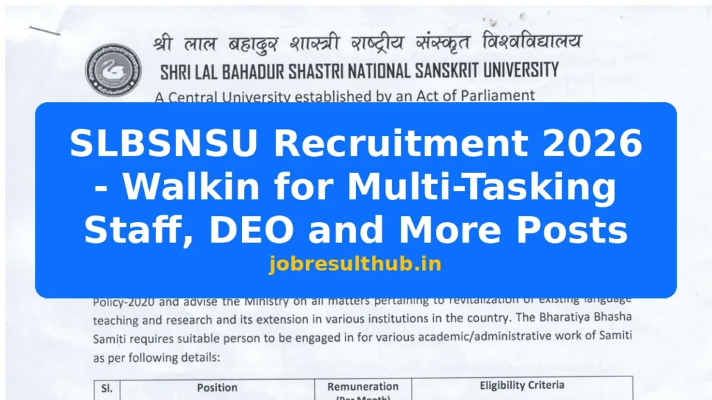 SLBSNSU Recruitment 2026 - Walkin for Multi-Tasking Staff, DEO and More Posts - 2026 Posts