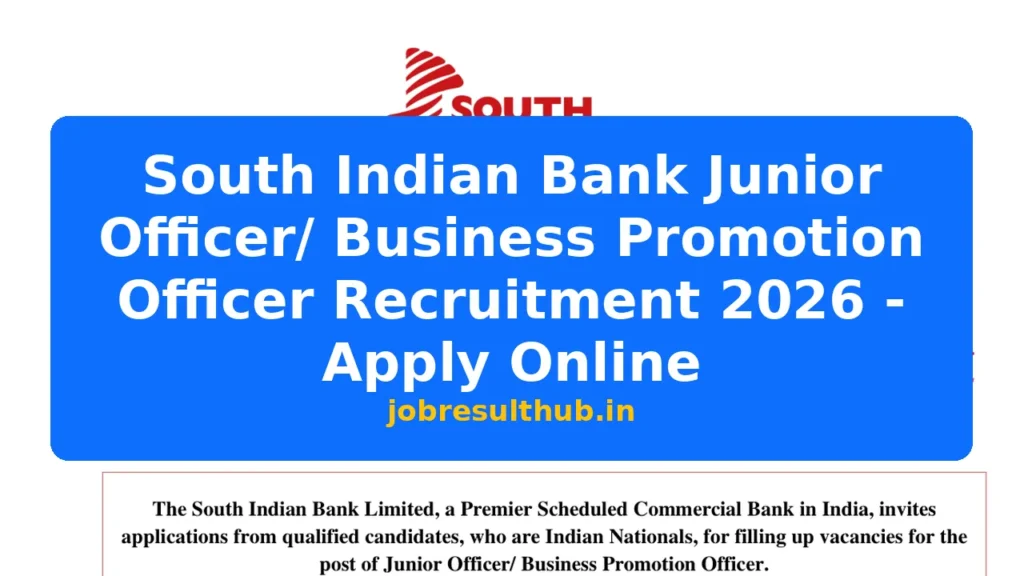 South Indian Bank Junior Officer/ Business Promotion Officer Recruitment 2026 - Apply Online - 2026 Posts