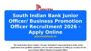 South Indian Bank Junior Officer/ Business Promotion Officer Recruitment 2026 - Apply Online - 2026 Posts