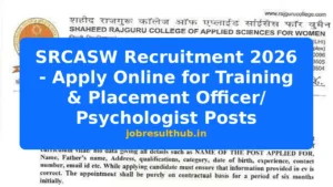 SRCASW Recruitment 2026 - Apply Online for Training & Placement Officer/ Psychologist Posts - 2026 Posts
