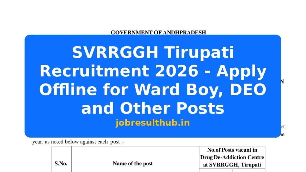 SVRRGGH Tirupati Recruitment 2026 - Apply Offline for Ward Boy, DEO and Other Posts - 2026 Posts