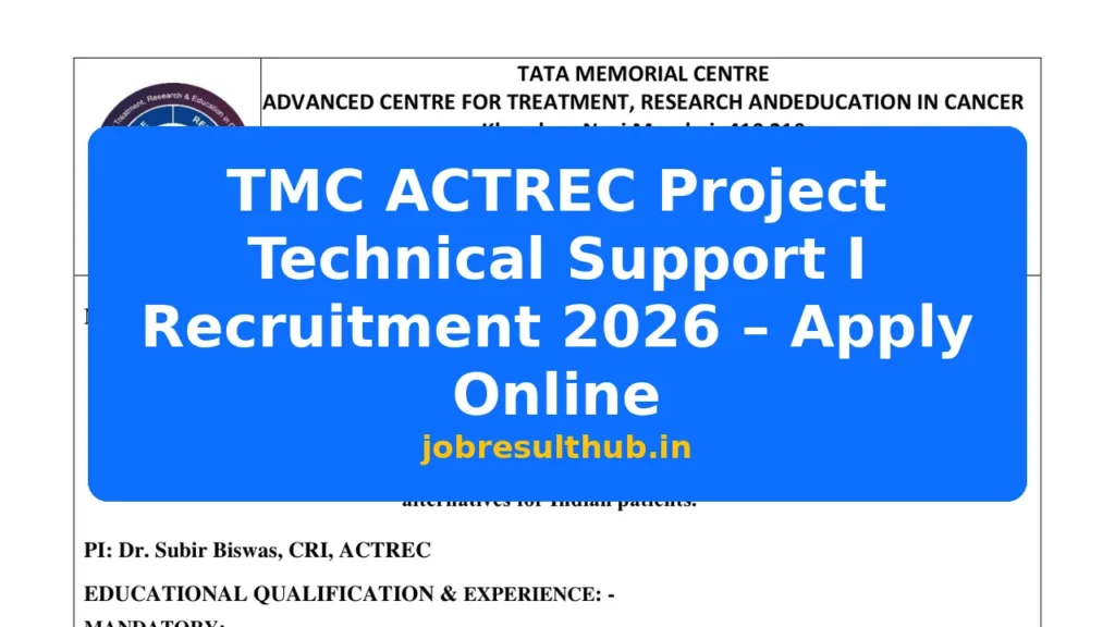 TMC ACTREC Project Technical Support I Recruitment 2026 – Apply Online - 2026 Posts