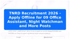 TNRD Recruitment 2026 - Apply Offline for 09 Office Assistant, Night Watchman and More Posts Featured Image
