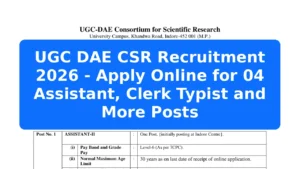 UGC DAE CSR Recruitment 2026 - Apply Online for 04 Assistant, Clerk Typist and More Posts Featured Image