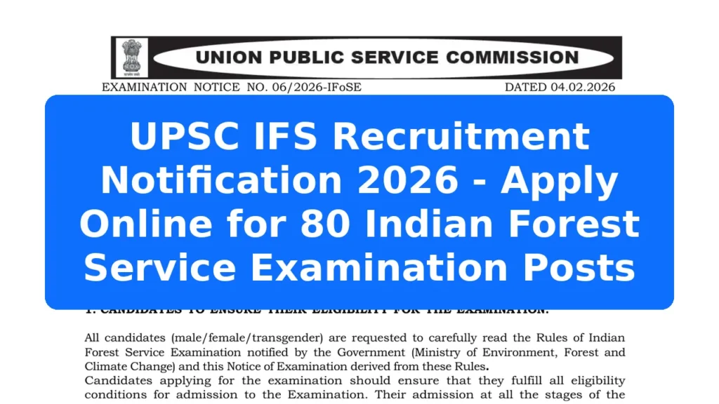 UPSC IFS Recruitment Notification 2026 - Apply Online for 80 Indian Forest Service Examination Posts Featured Image