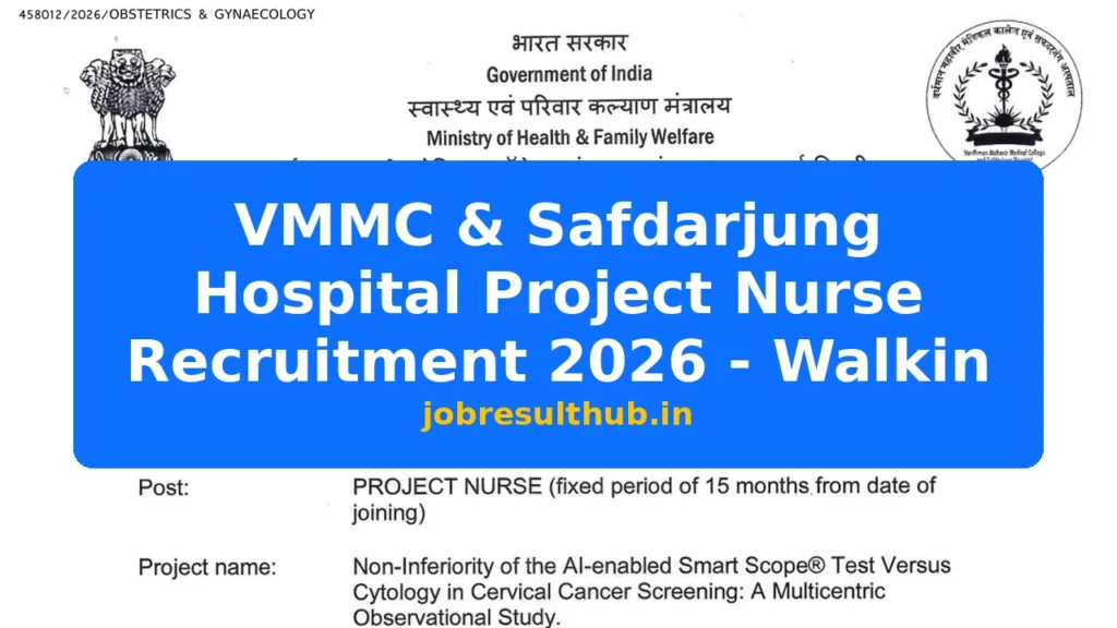 VMMC & Safdarjung Hospital Project Nurse Recruitment 2026 - Walkin - 2026 Posts