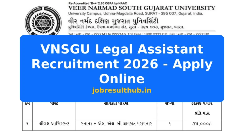 VNSGU Legal Assistant Recruitment 2026 - Apply Online - 2026 Posts