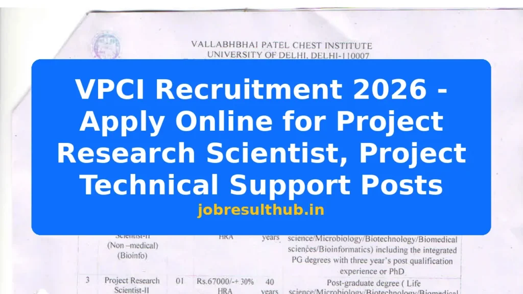VPCI Recruitment 2026 - Apply Online for Project Research Scientist, Project Technical Support Posts - 2026 Posts