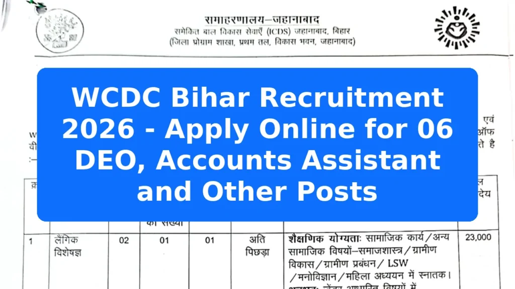 WCDC Bihar Recruitment 2026 - Apply Online for 06 DEO, Accounts Assistant and Other Posts Featured Image