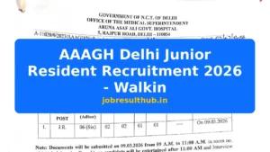 AAAGH Delhi Junior Resident Recruitment 2026 - Walkin - 2026 Posts