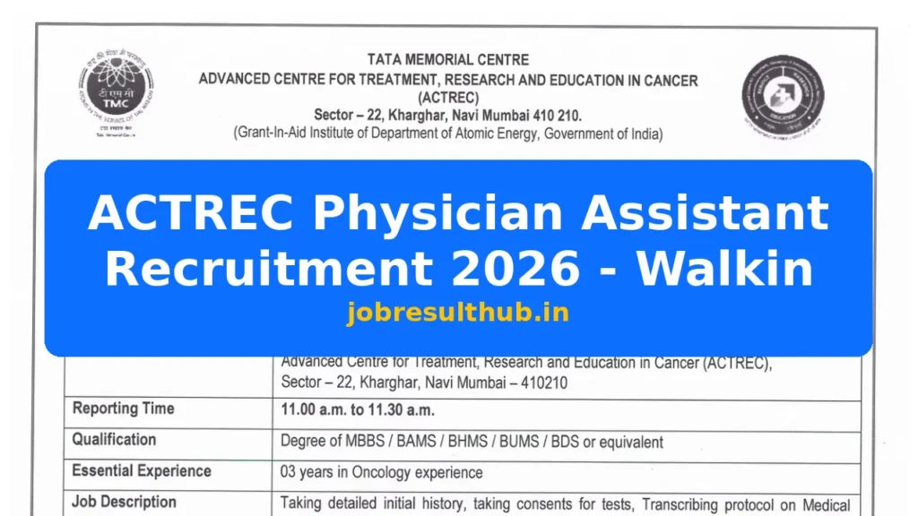 ACTREC Physician Assistant Recruitment 2026 - Walkin - 2026 Posts