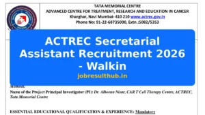 ACTREC Secretarial Assistant Recruitment 2026 - Walkin - 2026 Posts