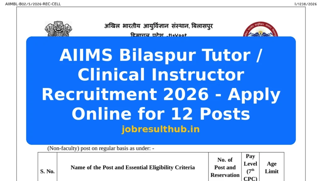 AIIMS Bilaspur Tutor / Clinical Instructor Recruitment 2026 - Apply Online for 12 Posts - 2026 Posts