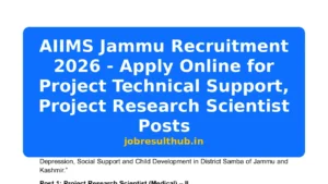 AIIMS Jammu Recruitment 2026 - Apply Online for Project Technical Support, Project Research Scientist Posts - 2026 Posts